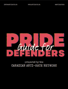 Canadian Anti-Hate Network, Guide for Pride Defenders